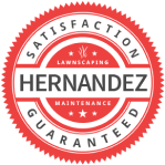 Hernandez Lawnscape satisfaction guaranteed seal